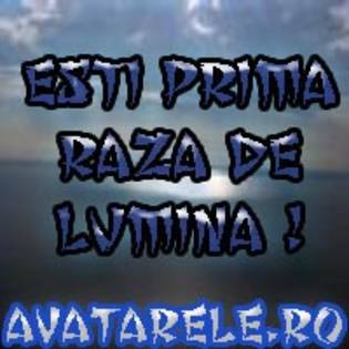 esti prima raza de lumina