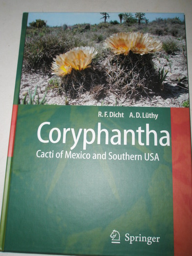 Coryphantha - R.F.Dicht, A.D.Luthy - Biblioteca cu carti de plante