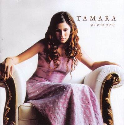 Tamara-Siempre - Tamara Perfecto