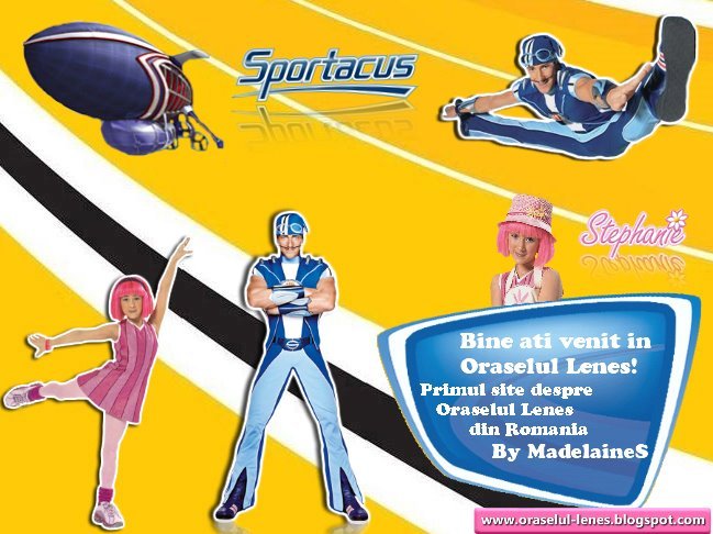 lazytown_banner_by_madelaines2 - Oraselul Lenes