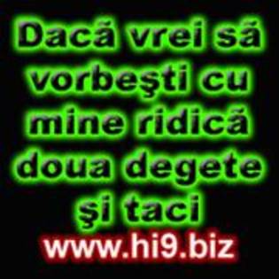 daca vrei sa vb cu mine ridica doua degete si taci