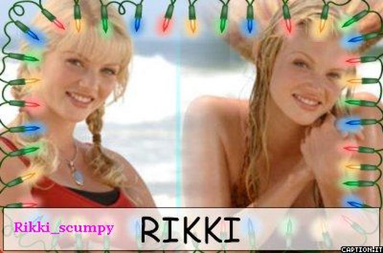 riikyyyyyy - Cary Heine- RikkI ChadwicK