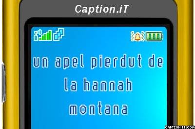 Un apel de la Hannah Montana - Oracol