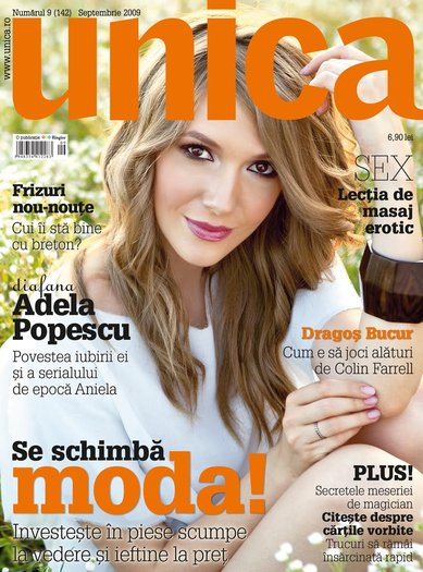 Adela pe coperta revistei Unica; Revista Unica din luna septembrie 2009 apare cu adela popescu (eu am aceasta revista)
