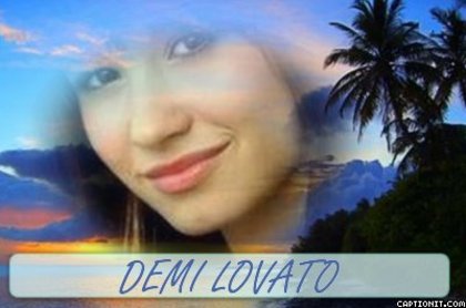 captionit9105444834D34[1] - poze modificate cu Demi Lovato