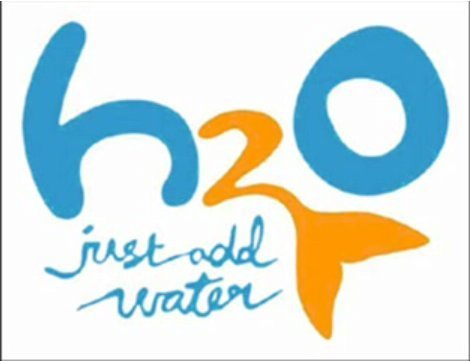 H2o just add water - H2o