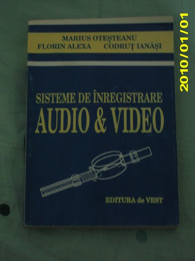 !Carti 01.01.2010 003; SISTEME DE INREGISTRARE AUDIO SI VIDEO
Autori: Marius Otesteanu, Florin Alexa, Codrut Ianasi
Editura
