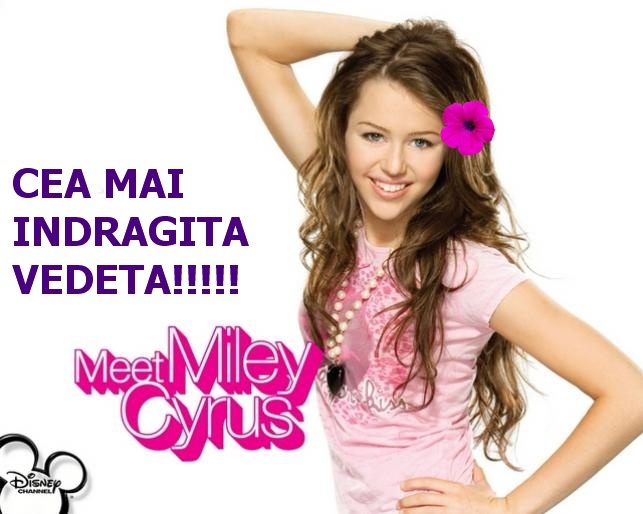 CE@ M@I INDR@GIT@ VEDET@ DIN LUME!!!!! - HAPPY BIRTHDAY HANNAH MONTANA