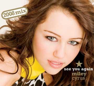 Miley Cyrus - See You Again 2008 Mix (Official Single Cover)