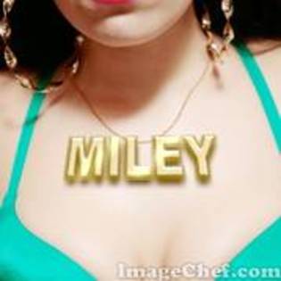 miley - I love you miley