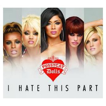 The-Pussycat-Dolls-I-Hate-This-Part-453951 - poze cu diferite hituri