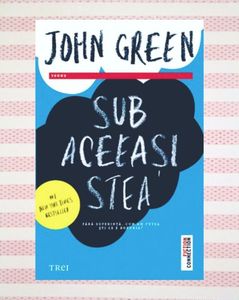 kidrauhlox; ❝Sub aceeaşi stea❞, de John Green
