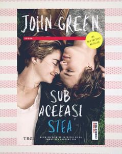 wanderer; ❝Sub aceeaşi stea❞, de John Green
