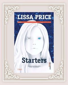 twril; ❝Starters❞, de Lissa Price (Starters #1)
