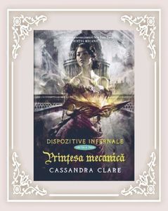 Thunderstruck; ❝Prinţesa Mecanică❞, de Cassandra Clare (Dispozitive Infernale #2)
