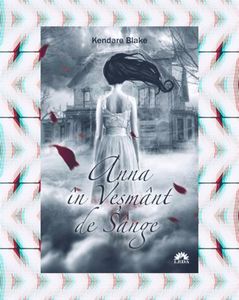 MikoChan; ❝Anna în veşmânt de sânge❞, de Kendare Blake (Anna în Veşmânt de Sânge #1)

