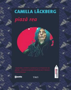 poisoned; ❝Piază Rea❞, de Camilla Läckberg
