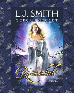 iadorecyrus; ❝Ritualul❞, de L.J. Smith  (Cercul Secret #1)
