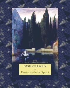 christophrWood; ❝Fantoma de la operă❞, de Gaston Leroux
