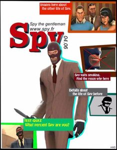 Spy Magazine; Care stie de TF2 si de asemenea de revista Spy va intelege perfect =))
