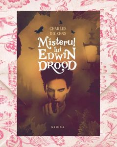darklingQueen; ❝Misterul lui Edwin Drood❞, de Charles Dickens
