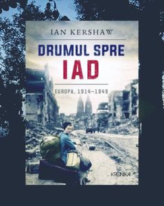 breatheme; ❝Drumul spre iad❞, de Ian Kershaw
