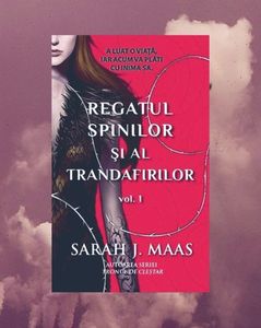darklingQueen; ❝Regatul Spinilor şi al Trandafirilor❞, de Sarah J. Maas (A Court of Thorns and Roses #1)
