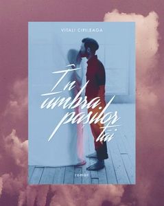 harmless; ❝În umbra pașilor tăi❞, de Vitali Cipileaga
