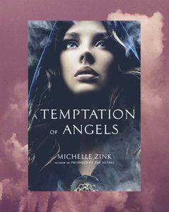 Karina; ❝A Temptation of Angels❞, de Michelle Zink
