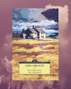 wolpi; ❝La răscruce de vânturi❞, de Emily Brontë
