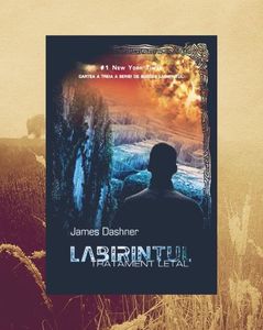 WildChild; ❝Labirintul: Tratament Letal❞, de James Dashner (Labirintul #3)
