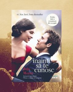 beourpower; ❝Înainte să te cunosc❞, de Jojo Moyes (Înainte să te cunosc #1)

