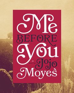 asiansoul; ❝Înainte să te cunosc❞, de Jojo Moyes (Înainte să te cunosc #1)
