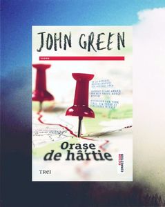 iadorecyrus; ❝Oraşe de hârtie❞, de John Green
