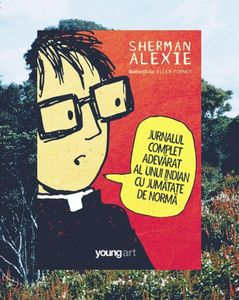 lowercase; ❝Jurnalul complet adevărat al unui indian cu jumătate de normă❞, de Sherman Alexie
