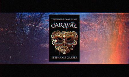 ❝Caraval❞ pentru iadorecyrus; Stephanie Garber
