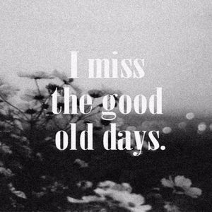 uneori mă apucă o stare deprimantă și îmi e extrem de dor de anumite; momente sau persoane care nu mai sunt.
