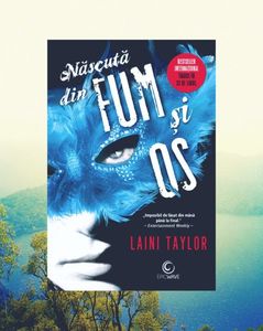 christophrWood; ❝Născută din fum și os❞, de Laini Taylor (Născută din fum și os #1)
