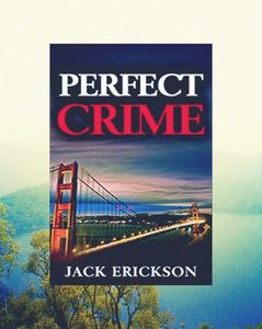 fadedzjm; ❝Perfect Crime❞, de Jack Erickson
