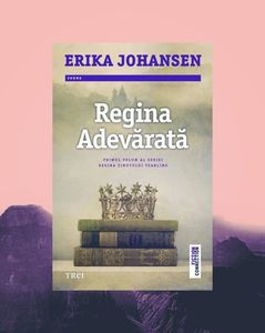 darklingQueen; ❝Regina Adevărată❞, de Erika Johansen (The Queen of Tearling #1)

