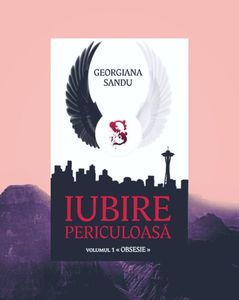 WildChild; trilogia ❝Iubire Periculoasă❞, de Georgiana Sandu
