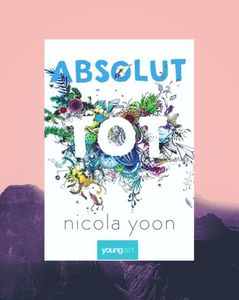 shiver; ❝Absolut Tot❞, de Nicola Yoon
