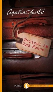 Pericol la End House