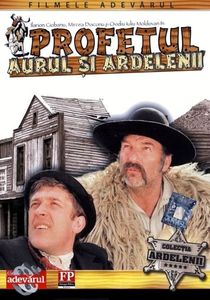 Profetul Aurul Si Ardelenii