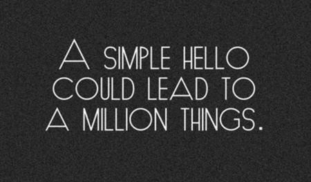 Life-quotes-a-simple-hello