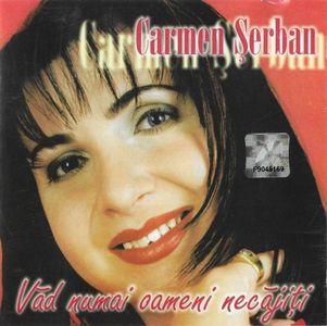 carmen serban vad numai oameni necajiti