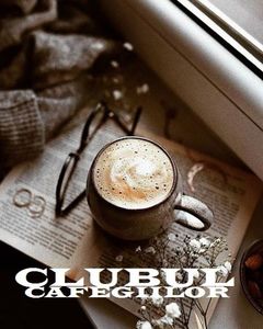 clubul cafegiilor - cea mai mare selectie; https://www.youtube.com/watch?v=GRrZFL3z0aY
