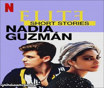 Elite Short Stories : Nadia,Guzman ➥ Terminat