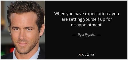 quote-when-you-have-expectations-you-are-setting-yourself-up-for-disappointment-ryan-reynolds-24-34-