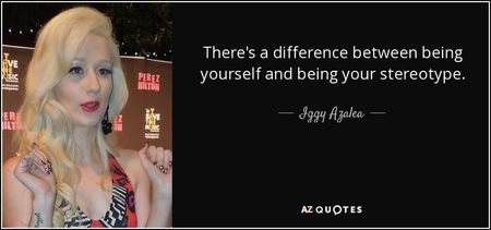 quote-there-s-a-difference-between-being-yourself-and-being-your-stereotype-iggy-azalea-87-42-49